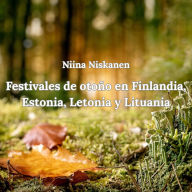 Festivales de otoño en Finlandia, Estonia, Letonia y Lituania