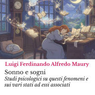 Sonno e sogni: Studi psicologici su questi fenomeni e sui vari stati ad essi associati