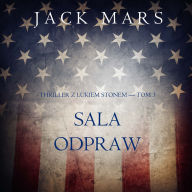 Sala odpraw (Thriller z Lukiem Stonem - Tom 3): Cyfrowa narracja przy u¿yciu syntezowanego g¿osu