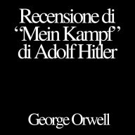 Recensione di Mein Kampf di Adolf Hitler