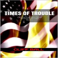 Times of Trouble: A Christian End Times Novel