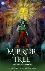 Mirror Tree: Drifters Realm Series Book 2