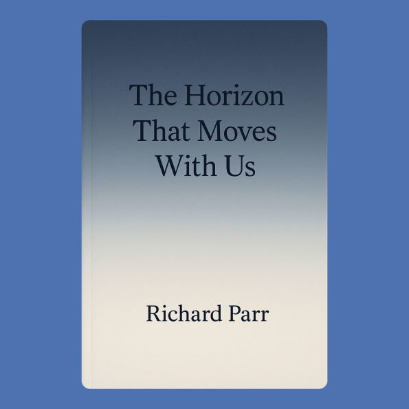 The Horizon That Moves With Us