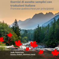 Esercizi di ascolto semplici con traduzioni italiane: Francese quebecchese per principianti