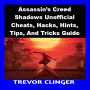 Assassin's Creed Shadows Unofficial Cheats, Hacks, Hints, Tips, And Tricks Guide