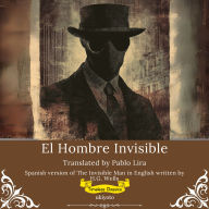 El Hombre Invisible Spanish Version of The Invisible Man