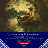 Las Aventuras de Tom Sawyer Spanish version of The Adventures of Tom Sawyer
