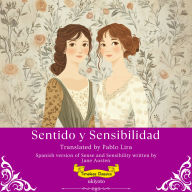 Sentido y Sensibilidad Spanish Version of Sense and Sensibility