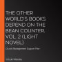 Other World's Books Depend on the Bean Counter, Vol. 2, The (light novel): Church Management Support Plan