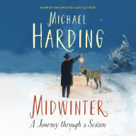 Midwinter: A Journey Through a Season