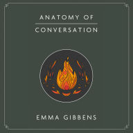 Anatomy of Conversation