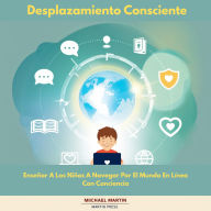 Desplazamiento Consciente: Enseñar A Los Niños A Navegar Por El Mundo En Línea Con Conciencia