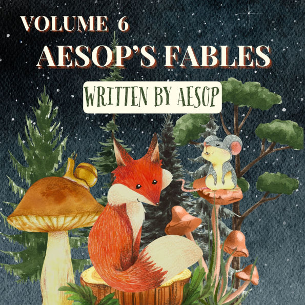 Aesop's Fables - Volume 6