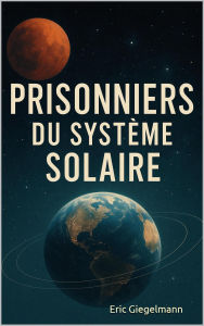 Prisonniers du Système Solaire