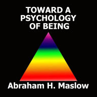 Toward a Psychology of Being