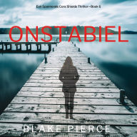 Onstabiel (Een Spannende Cora Shields Thriller-Boek 6): Digitaal voorgelezen door een electronisch gegenereerde stem