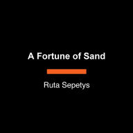 A Fortune of Sand: A Novel