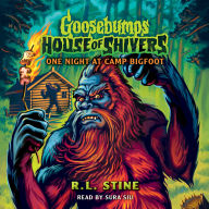 One Night at Camp Bigfoot (Goosebumps House of Shivers #6)