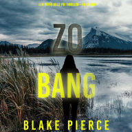 Zo Bang (Een Faith Bold FBI Thriller-Boek Drie): Digitaal voorgelezen door een electronisch gegenereerde stem