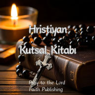 Hristiyan Kutsal Kitab¿