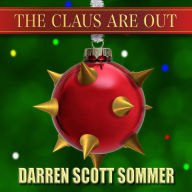 The Claus Are Out: What it's really like to be Santa - a comedy memoir that isn't sugar-coated.
