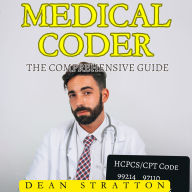 Medical Coder - The Comprehensive Guide