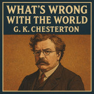 What's Wrong with the World