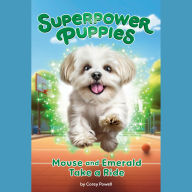 Mouse and Emerald Take a Ride #5