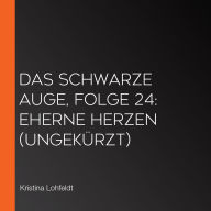 Das schwarze Auge, Folge 24: Eherne Herzen (ungekürzt)