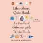 Life's Short, Quiz Hard.: An Unofficial Gilmore girls Trivia Book