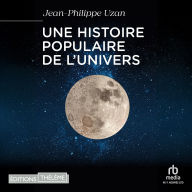 Une histoire populaire de l'Univers