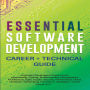 Essential Software Development Career + Technical Guide (Abridged)