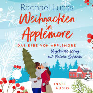 Weihnachten in Applemore - Das Erbe von Applemore - Roman, Band 4 (Ungekürzt)