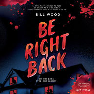 Be Right Back