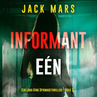 Informant Eén (Een Lara King Spionagethriller-Boek 1): Digitaal voorgelezen door een electronisch gegenereerde stem