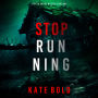 Stop Running (A Beth Drake FBI Suspense Thriller-Book Two)
