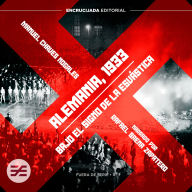 Alemania 1933: bajo el signo de la esvástica