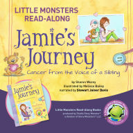 Jamie's Journey: Cancer from the Voice of a Sibling