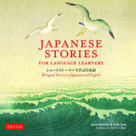 Japanese Stories for Language Learners: Bilingual Stories in Japanese and English (Online Audio Included)