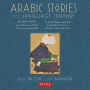 Arabic Stories for Language Learners: Traditional Middle Eastern Tales In Arabic and English (Online Included)
