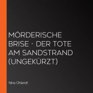 Mörderische Brise - Der Tote am Sandstrand (Ungekürzt)