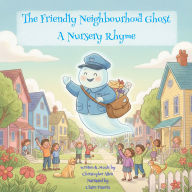 The Friendly Neighbourhood Ghost: A Nursery Rhyme