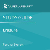 Study Guide: Erasure by Percival Everett (SuperSummary)