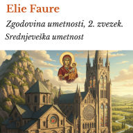 Zgodovina umetnosti, 2. zvezek.: Srednjeve¿ka umetnost