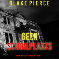 Geen Schuilplaats (Een Valerie Law FBI Thriller-Boek 7): Digitaal voorgelezen door een electronisch gegenereerde stem