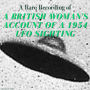 A Rare Recording of a British Woman's Account of a 1954 UFO Sighting