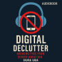 Digital Declutter: Breaking Free from Screen Addiction