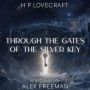 Through the Gates of the Silver Key