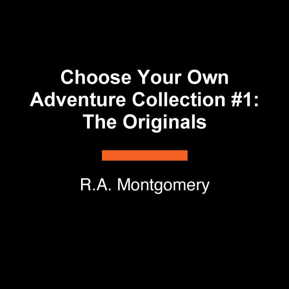 Choose Your Own Adventure Collection #1: The Originals: The Abominable Snowman, Journey Under the Sea, Space and Beyond, The Lost Jewels of Nabooti