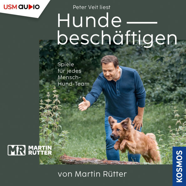 Hunde beschäftigen von Martin Rütter: Spiele für jedes Mensch-Hund-Team (Abridged)